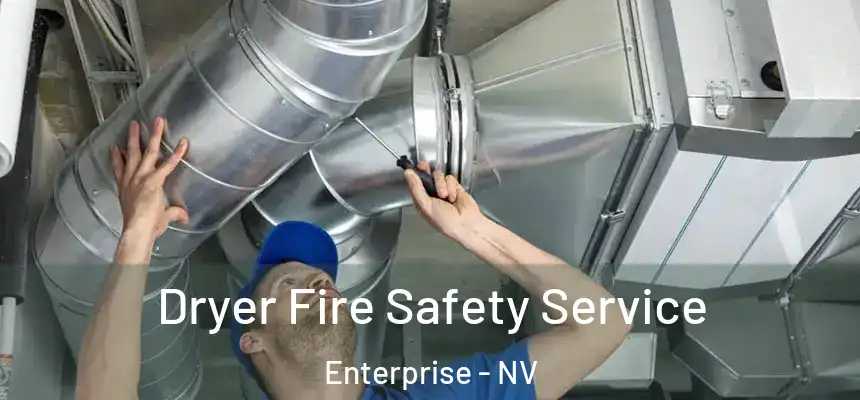  Dryer Fire Safety Service Enterprise - NV