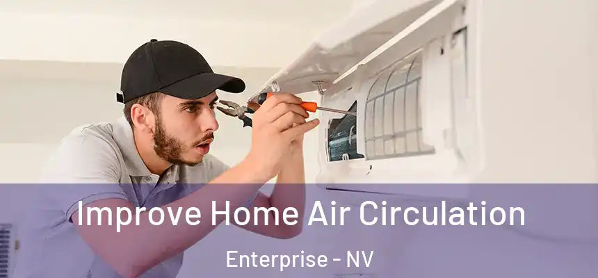  Improve Home Air Circulation Enterprise - NV