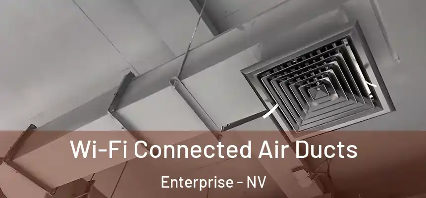  Wi-Fi Connected Air Ducts Enterprise - NV